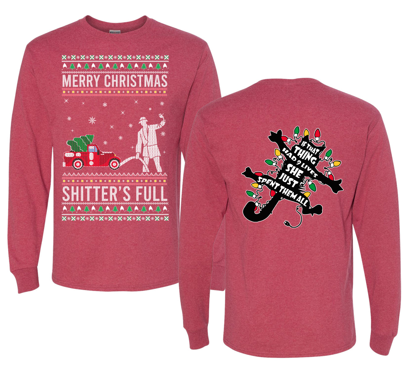 Christmas Vacation Merry Christmas Shitter's Full Ugly Christmas Front and Back Sweater Mens Long Sleeve Shirt
