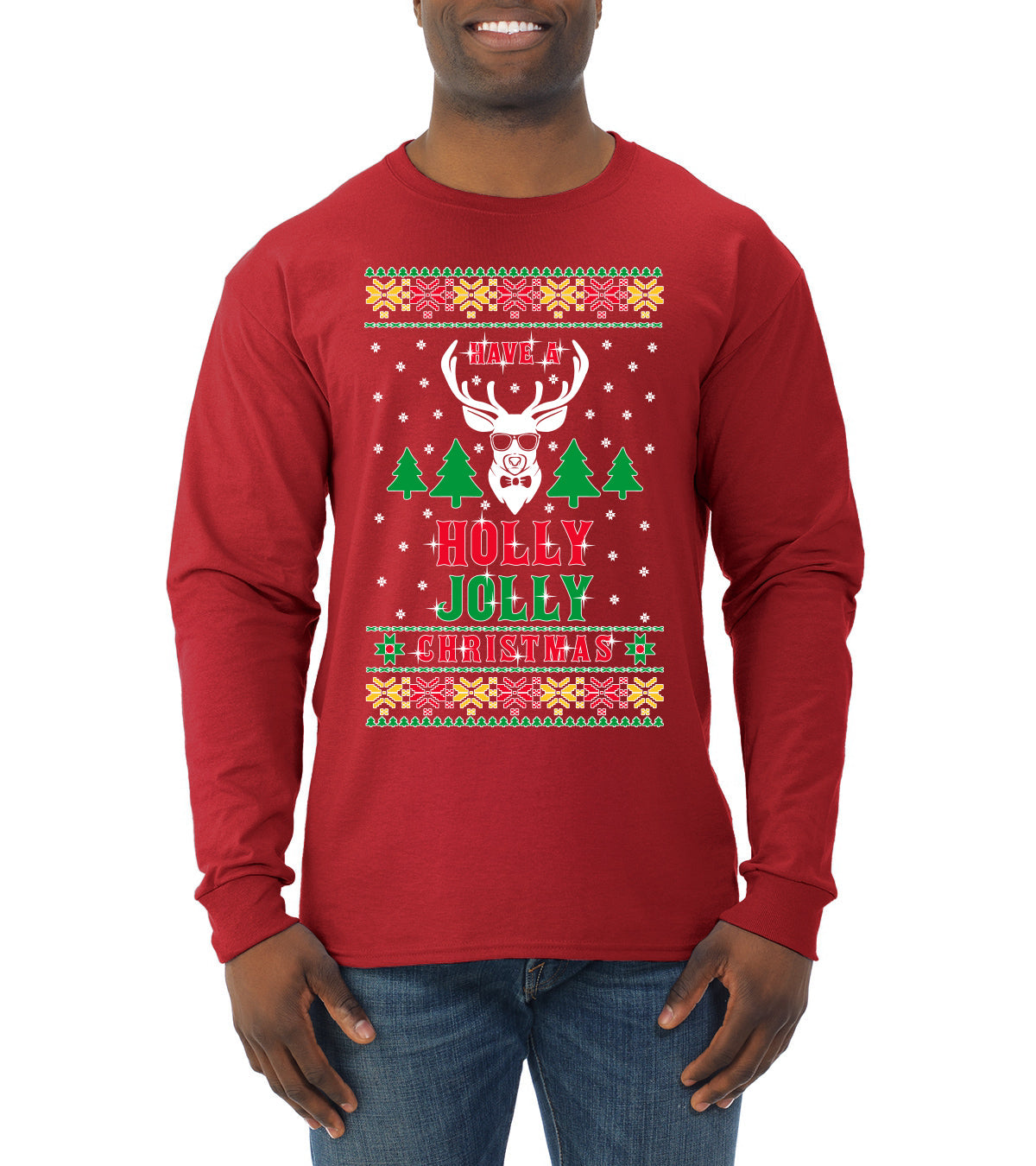 Have A Holly Jolly Christmas Ugly Christmas Sweater Mens Long Sleeve Shirt