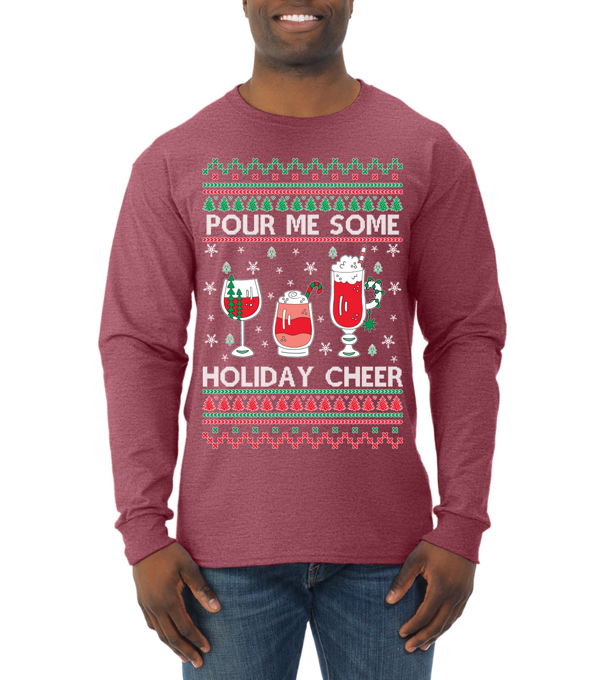 Pour Me Some Holiday Cheer Ugly Christmas Sweater Mens Long Sleeve Shirt
