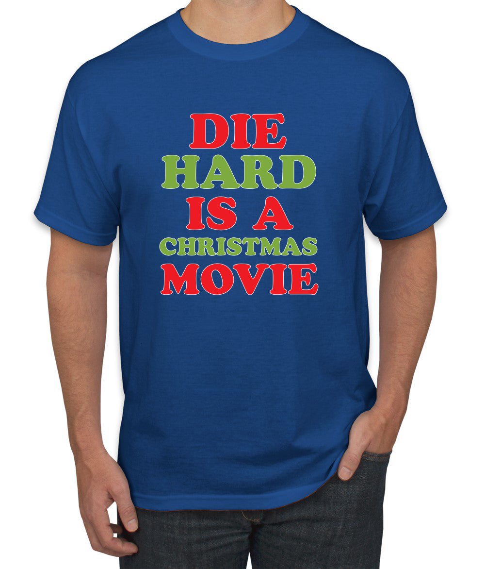 Die Hard is a Christmas Movie Christmas Men's Graphic T-Shirt