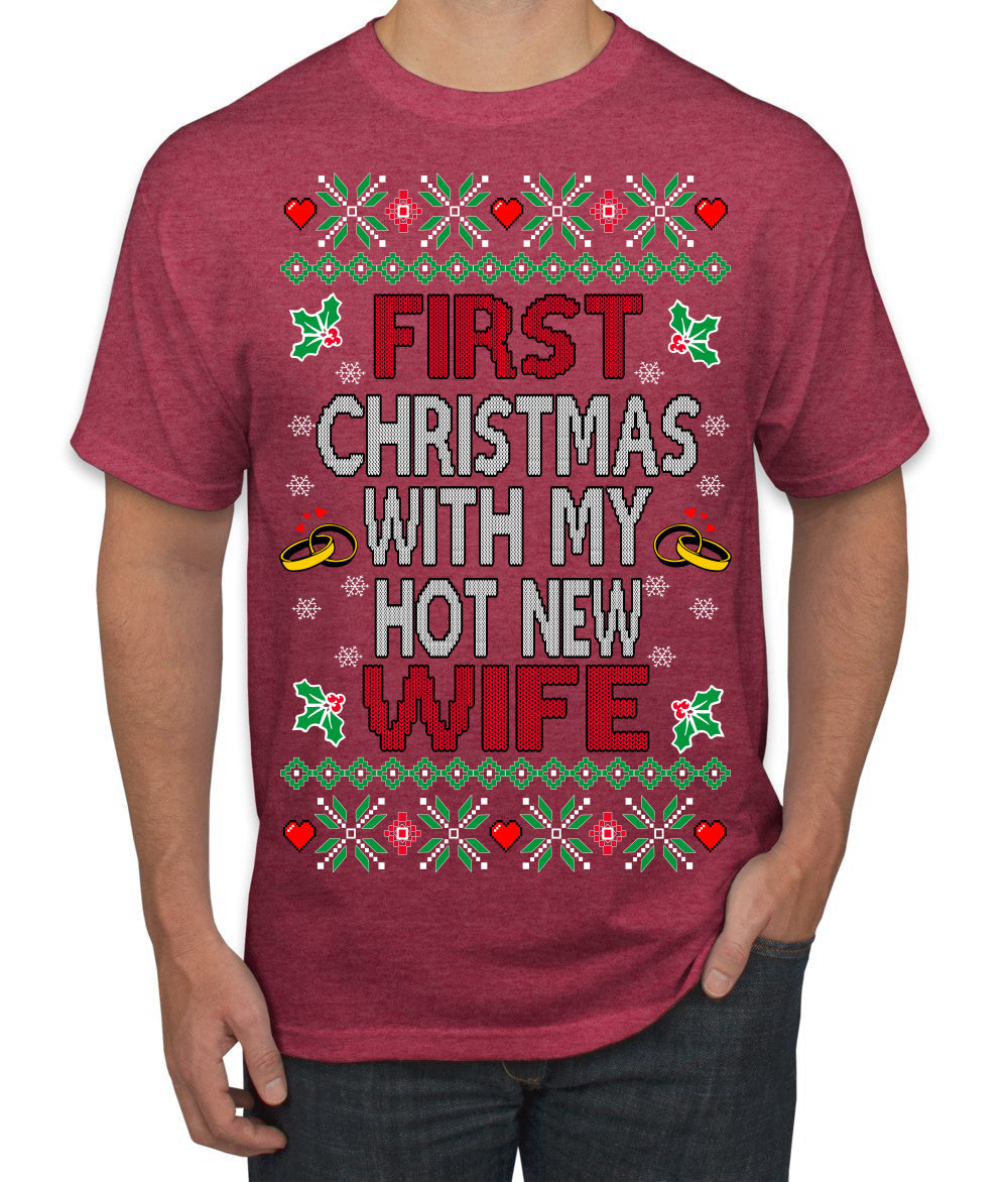 First Christmas With My Hot New Wife Classic Newlywed Ugly Christmas Sweater Men's T-Shirt