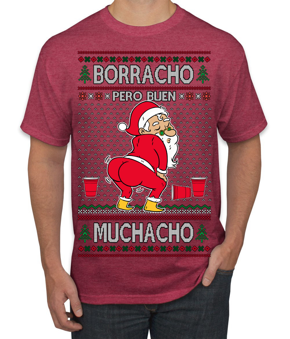Borracho Pero Buen Muchacho Drunk But a Good Boy Funny Ugly Christmas Sweater Men's T-Shirt