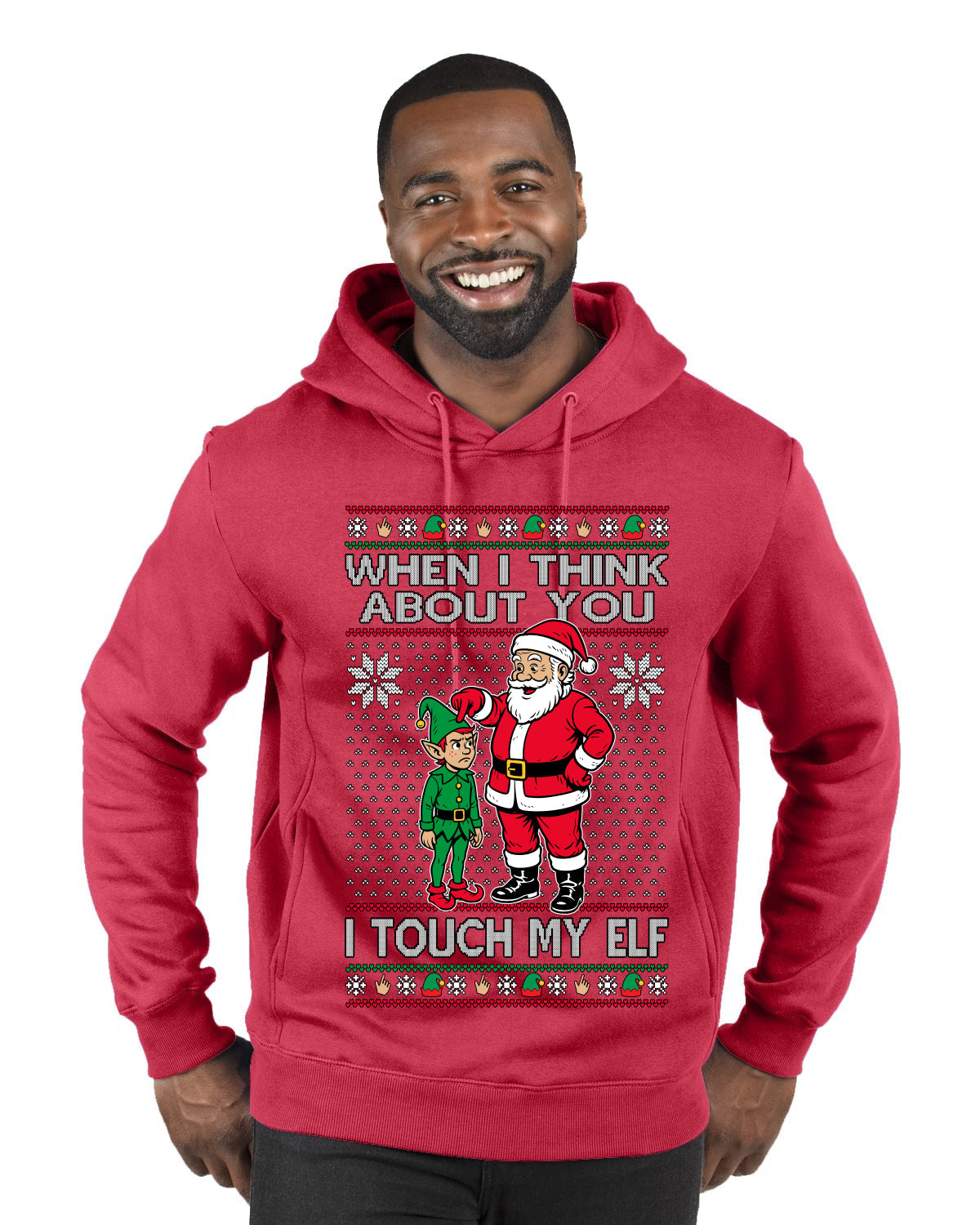 When I Think About You I Touch My Elf, Ugly Christmas Sweater Premium Graphic Hoodie Sweatshirt