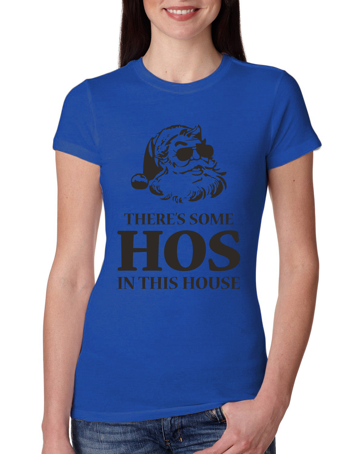 Theres some Hos in this House Ugly Christmas Sweater Womens Slim Fit Junior Tee