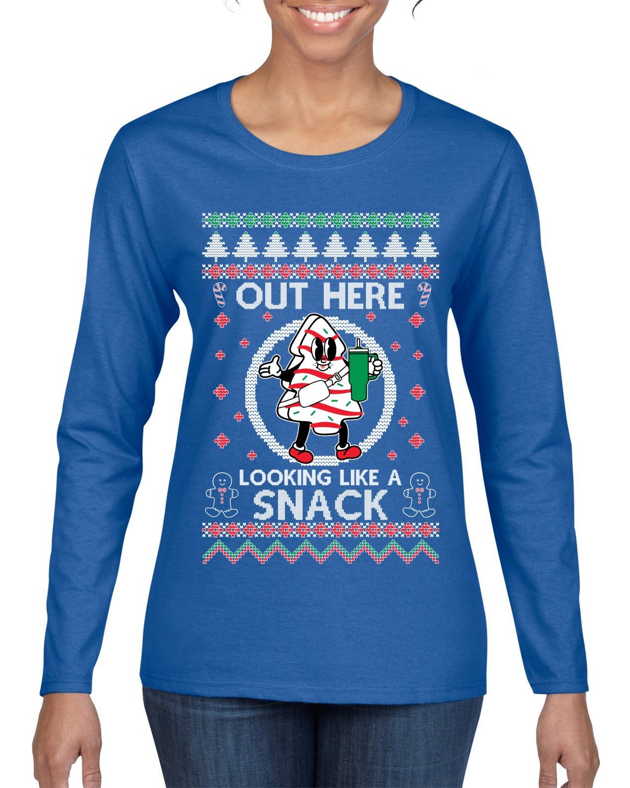 Out Here Looking Like A Snack Cookie Ugly Christmas Sweater Womens Graphic Long Sleeve T-Shirt