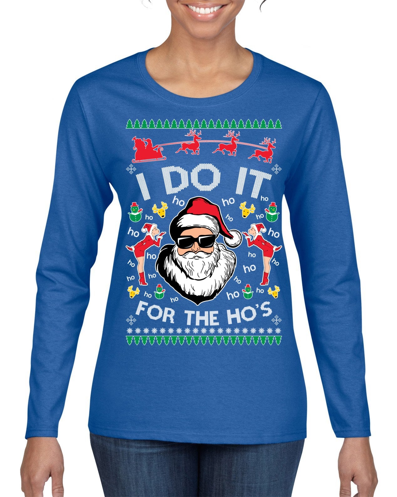 I Do It for the Hos Funny Santa Claus Ugly Christmas Sweater Womens Graphic Long Sleeve T-Shirt