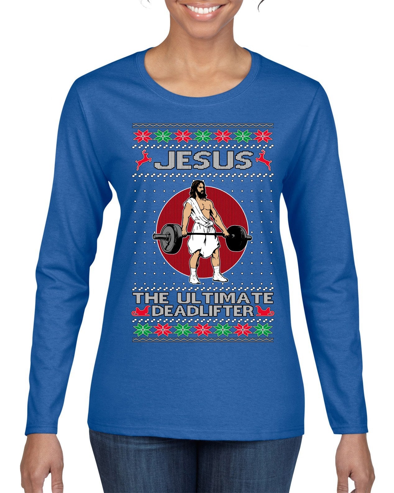 Jesus the Ultimate Deadlifter Funny Ugly Christmas Sweater Womens Graphic Long Sleeve T-Shirt