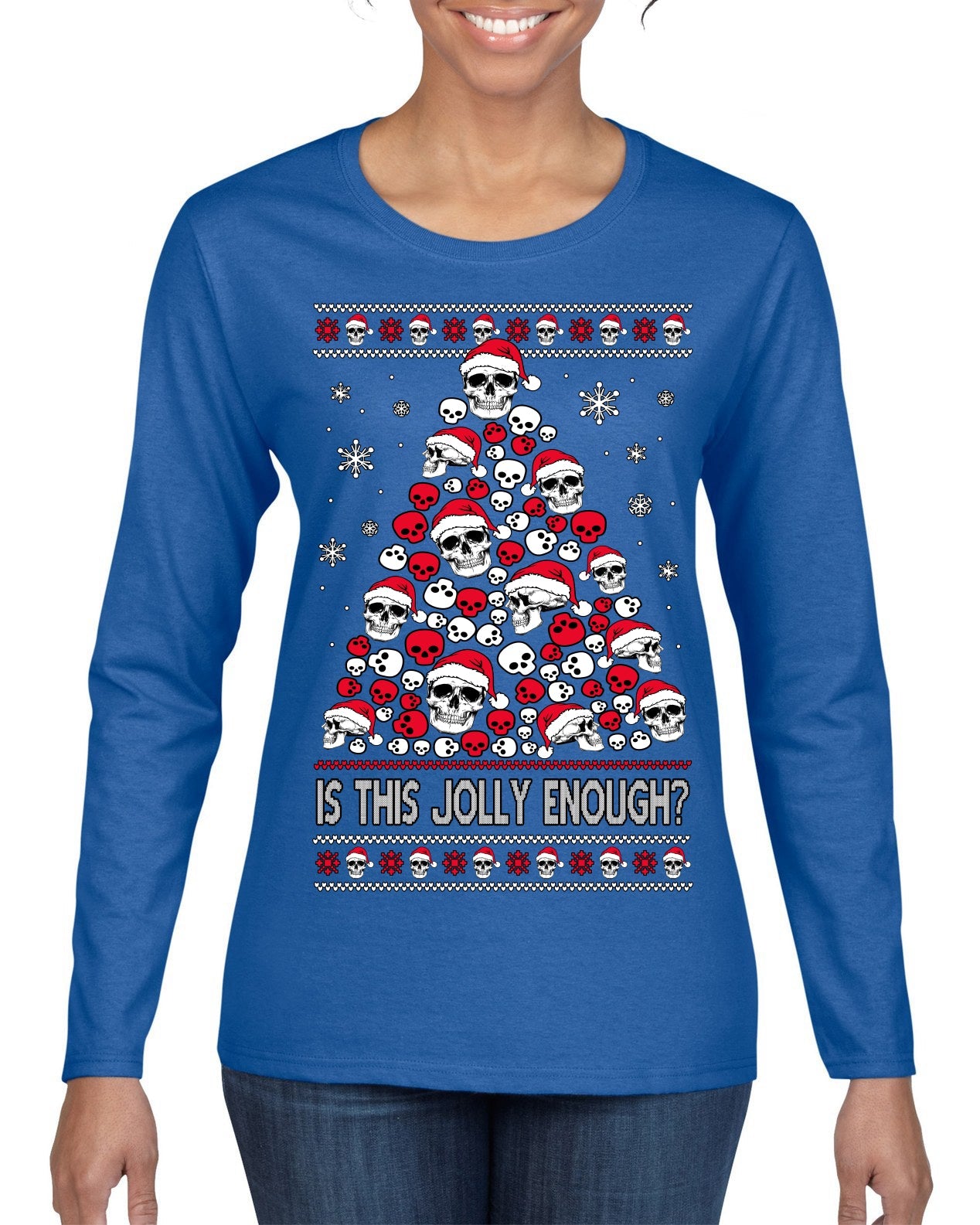 Is This Jolly Enough? Skeleton Skull Christmas Tree Ugly Christmas Sweater Womens Graphic Long Sleeve T-Shirt