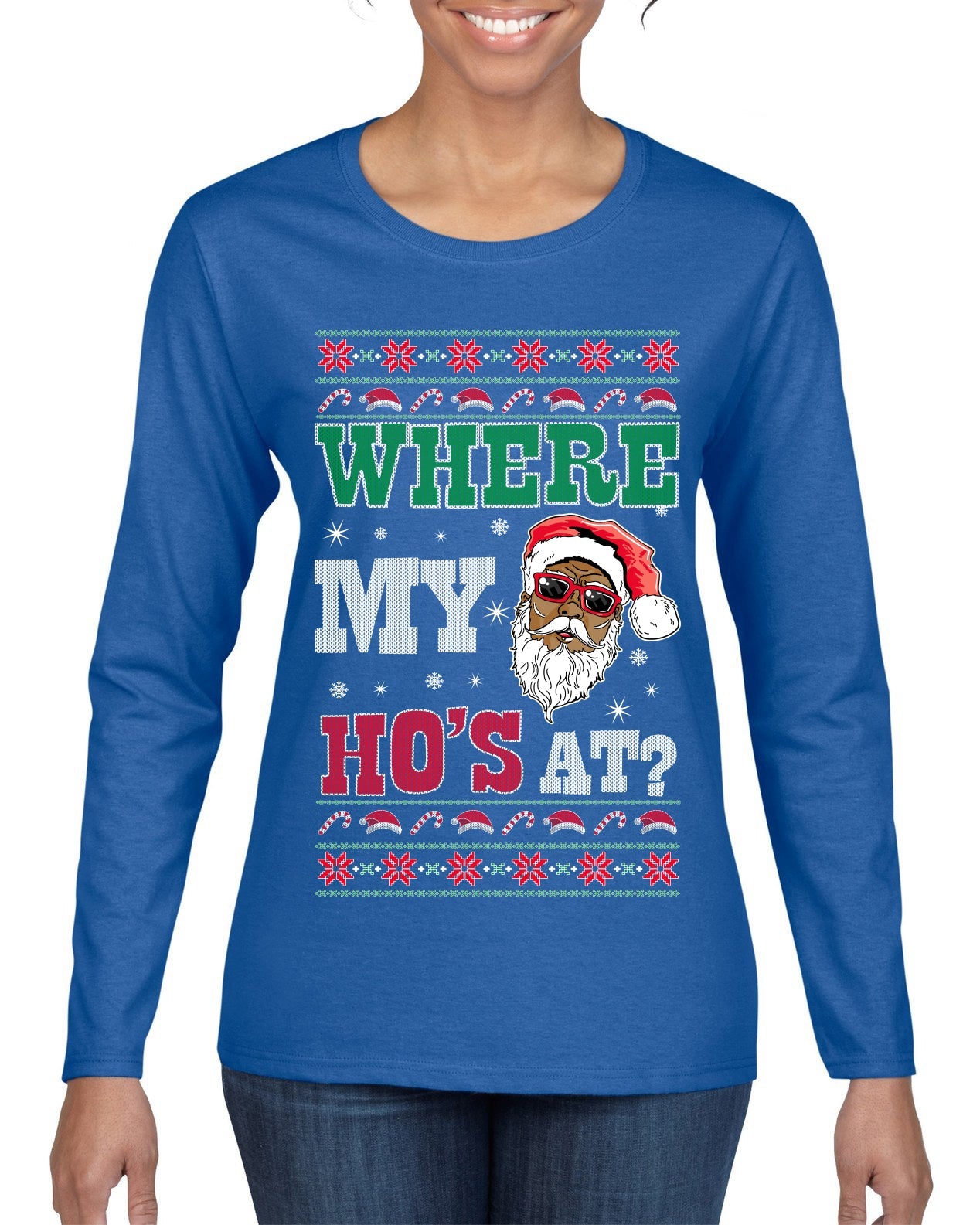 Where My Ho's At? Ugly Christmas Sweater Womens Graphic Long Sleeve T-Shirt