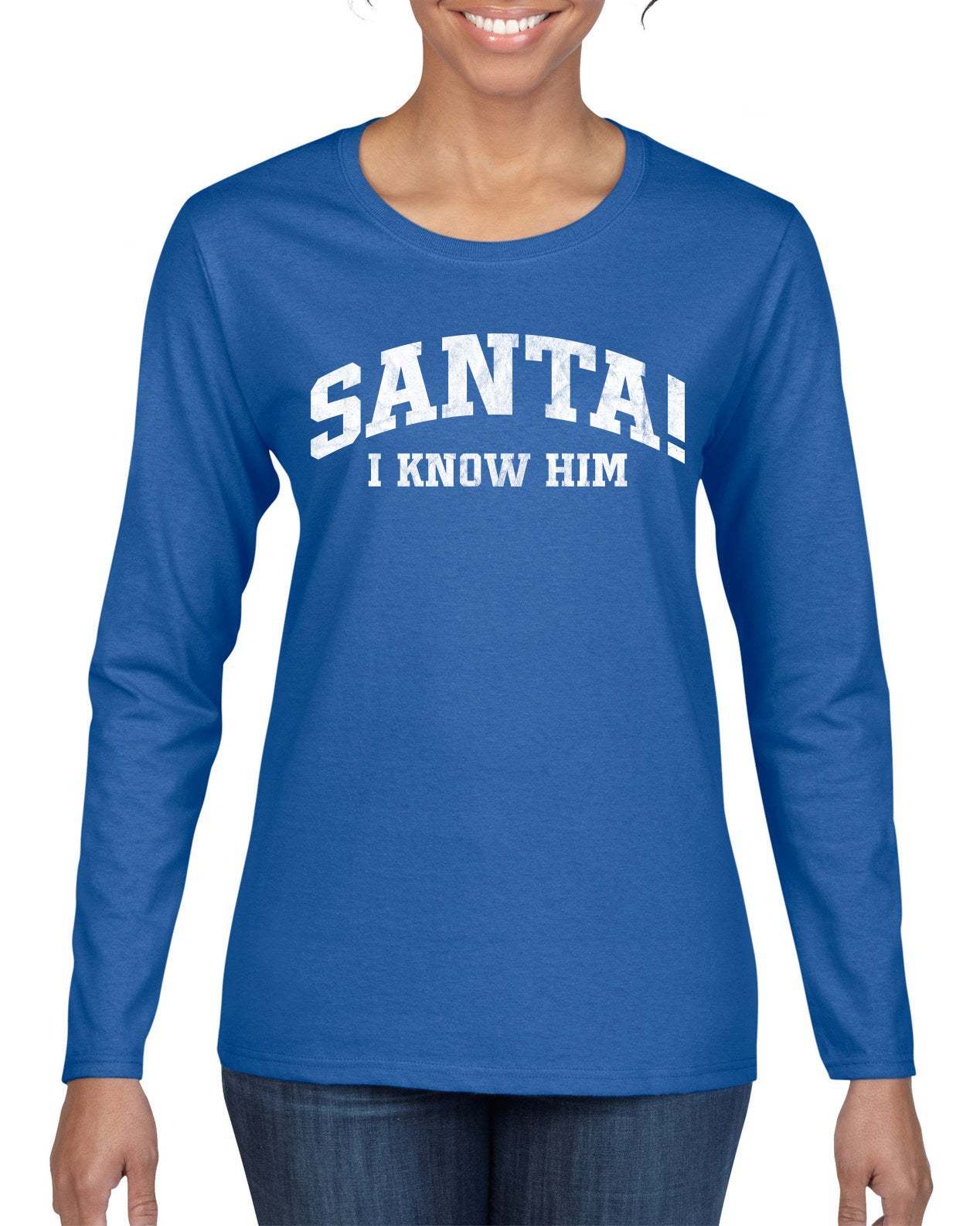 Vintage Movie Quote Santa! I Know Him Christmas Womens Graphic Long Sleeve T-Shirt