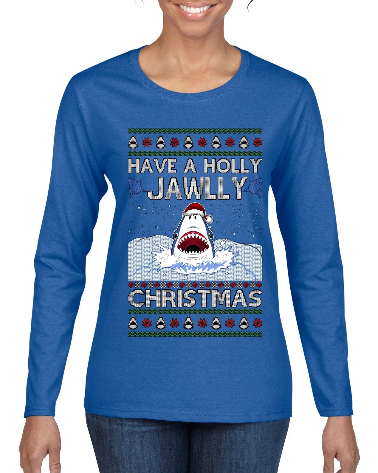 Have a Holly Jawlly Christmas, Cute Shark, Ugly Christmas Sweater Womens Graphic Long Sleeve T-Shirt