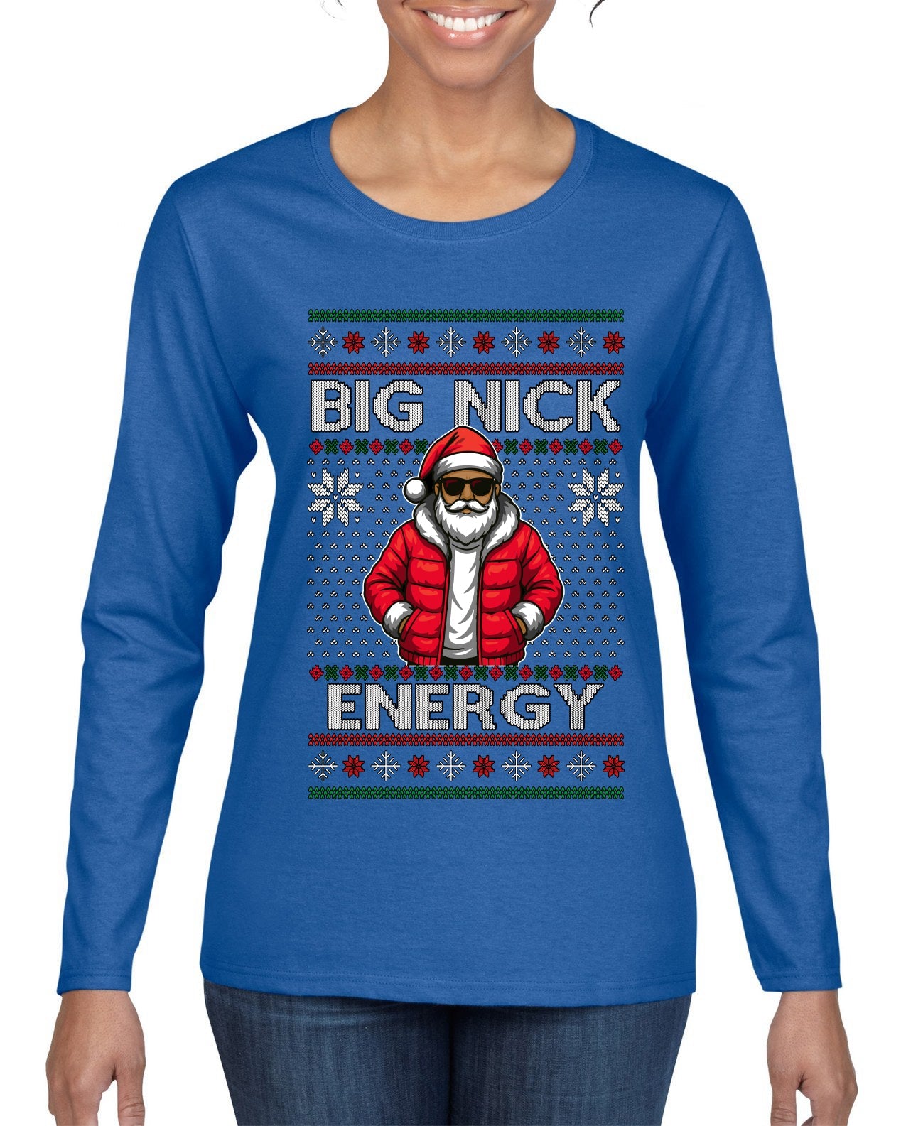 Big Nick Energy, Funny Humor, Ugly Christmas Sweater Womens Graphic Long Sleeve T-Shirt