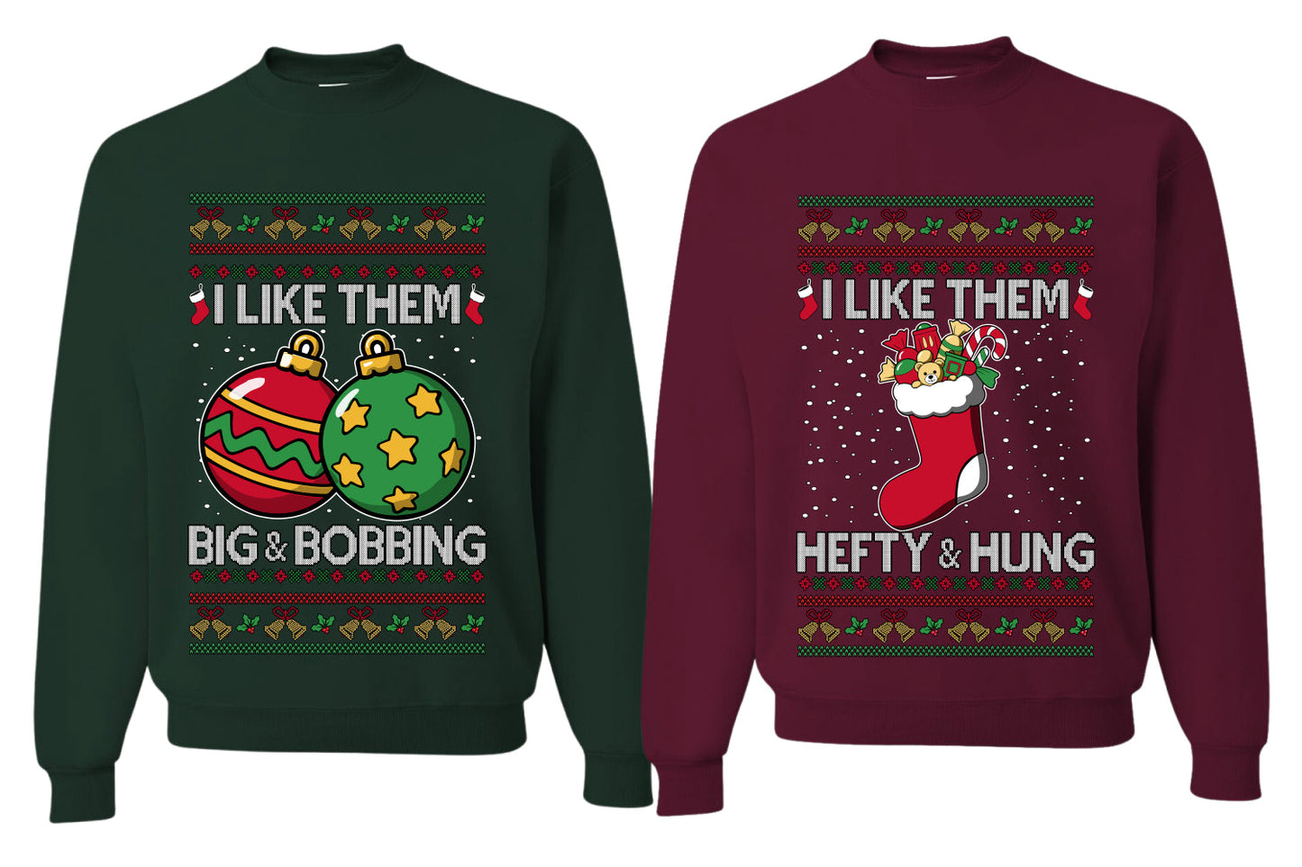 I Like Them Big and Bobbing, Hefty and Hung Sweater Girlfriend Boyfriend Gift His and Hers Matching Ugly Christmas Couple Crewneck Sweatshirt