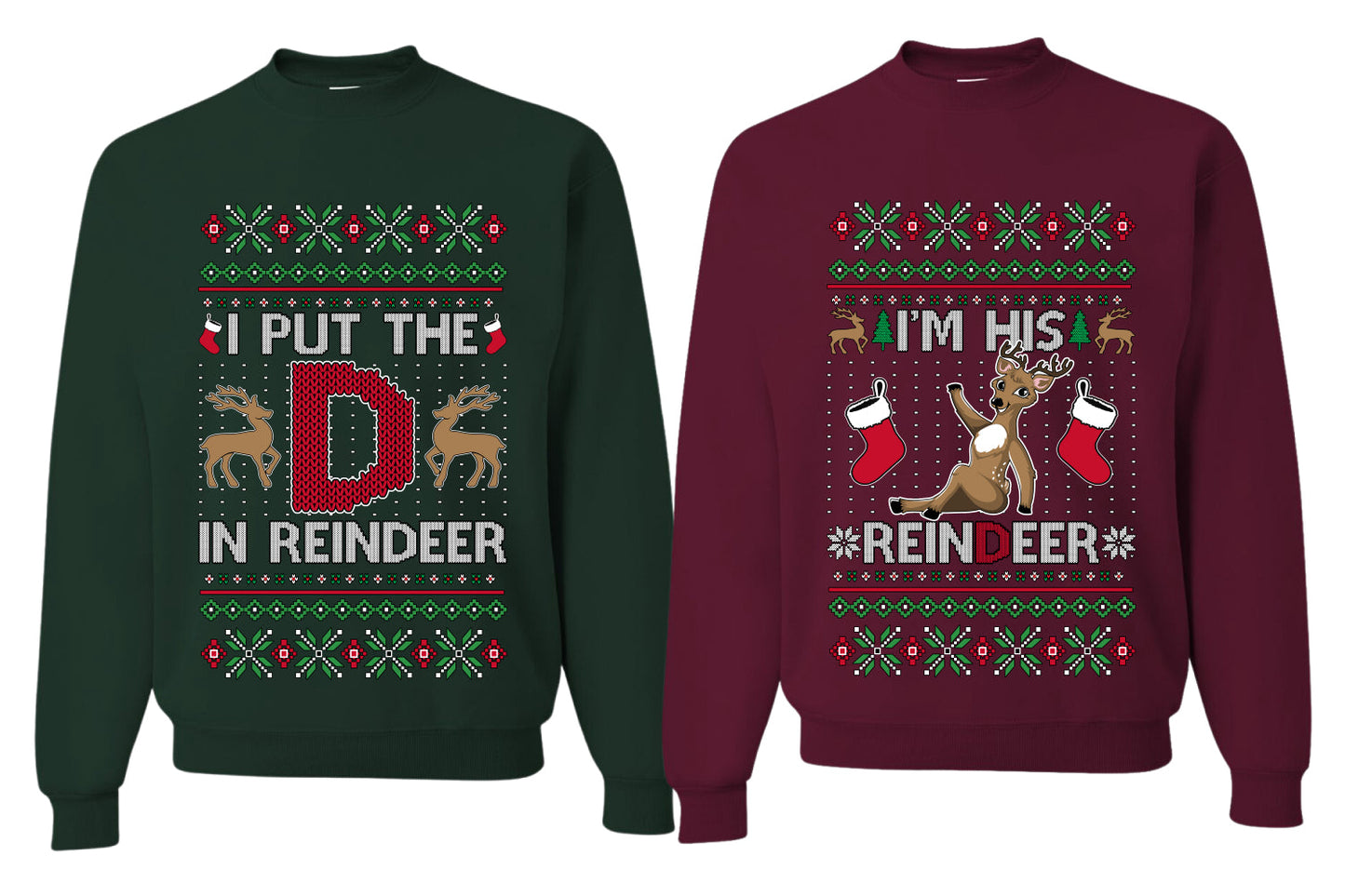 I Put The D In Reindeer Sweater Girlfriend Boyfriend Gift His and Hers Matching Ugly Christmas Couple Crewneck Sweatshirt