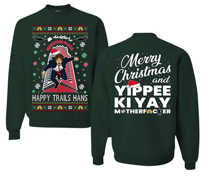 Nakatomi Plaza Happy Trails Hans Ugly Christmas Front and Back Sweater Unisex Crewneck Sweatshirt