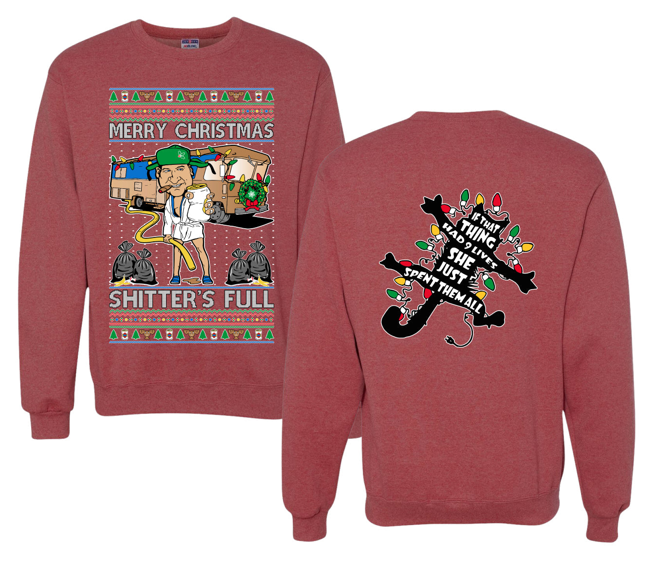 Merry Christmas Shitter's Full Ugly Christmas Front and Back Sweater Unisex Crewneck Sweatshirt
