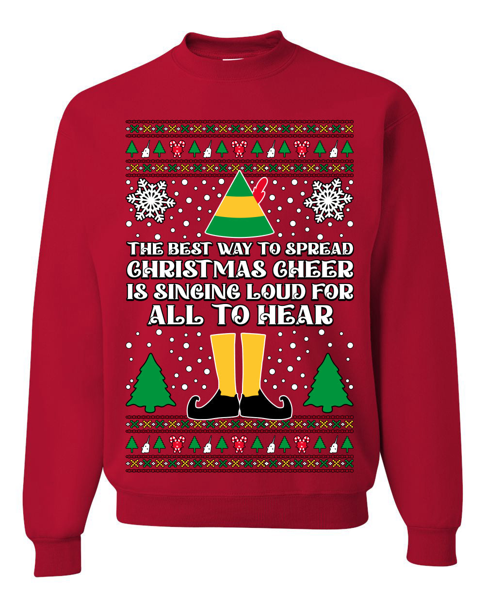 Spread Christmas Cheer Sing Loud For All To Hear Ugly Christmas Sweater Unisex Crewneck Sweatshirt