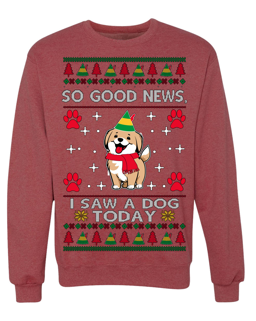 Good News I Saw a Dog Today Funny Ugly Christmas Sweater Crewneck Sweatshirt