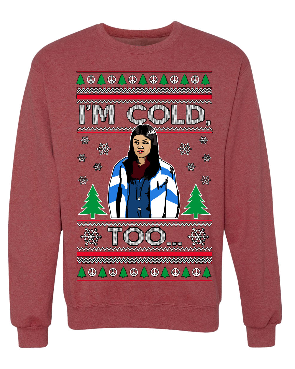 I'm Cold Too Funny Classic 70s Show Damn Jackie Ugly Christmas Sweater Crewneck Sweatshirt