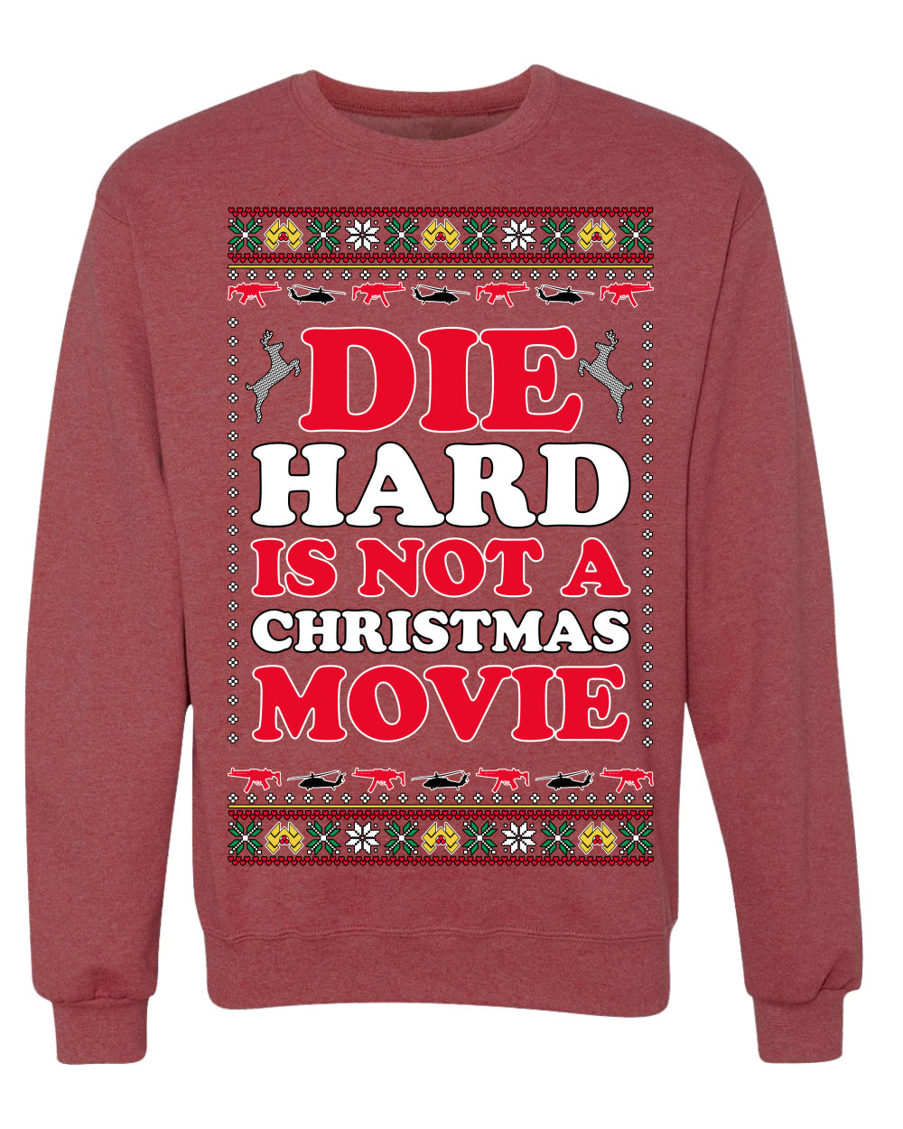 Die Hard is Not a Christmas Movie Classic, McClane Hans Nakatomi Plaza Xmas Party Holiday Movies Ugly Christmas Sweater Crewneck Sweatshirt
