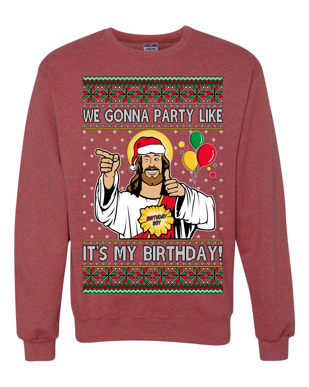 Gonna Party Like It's My Birthday Jesus Ugly Christmas Sweater Unisex Crewneck Sweatshirt