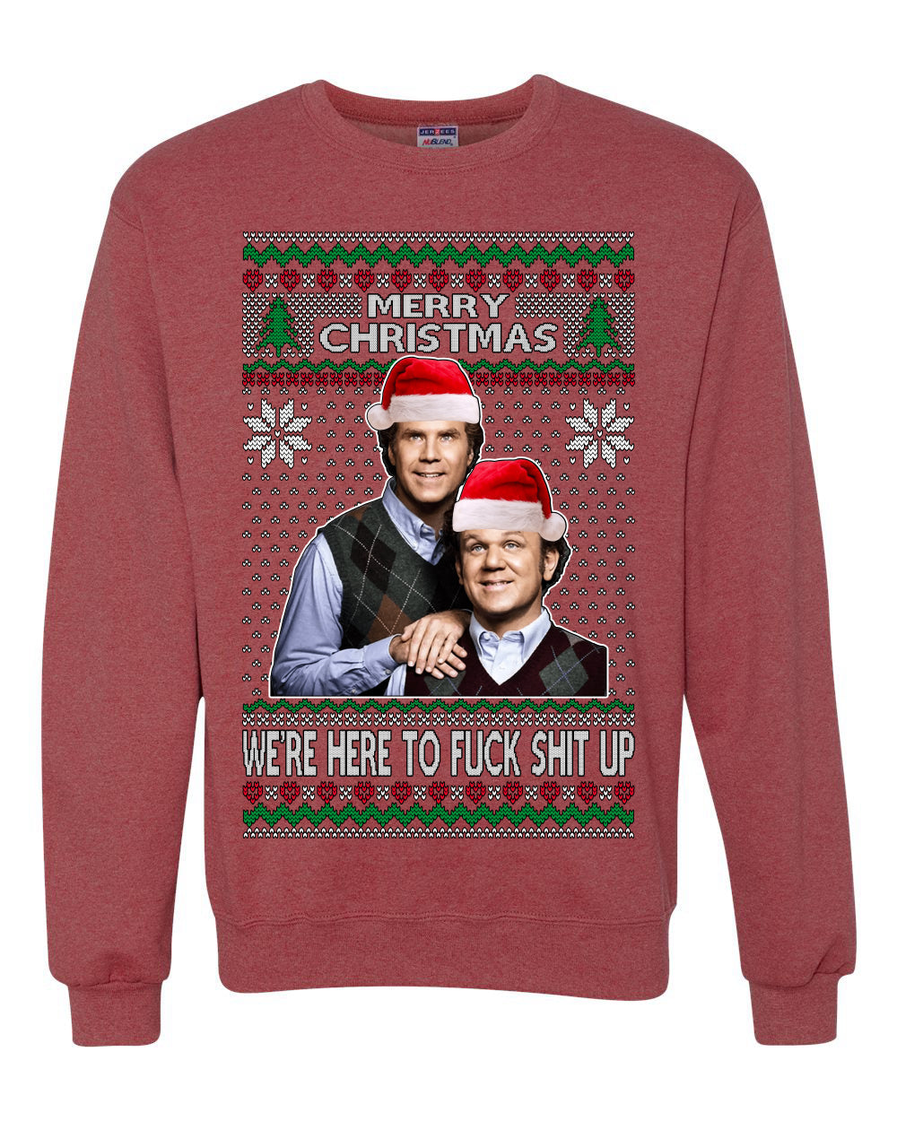 Here To F Stuff Up Step Brothers Holiday Pose Ugly Christmas Sweater Unisex Crewneck Sweatshirt