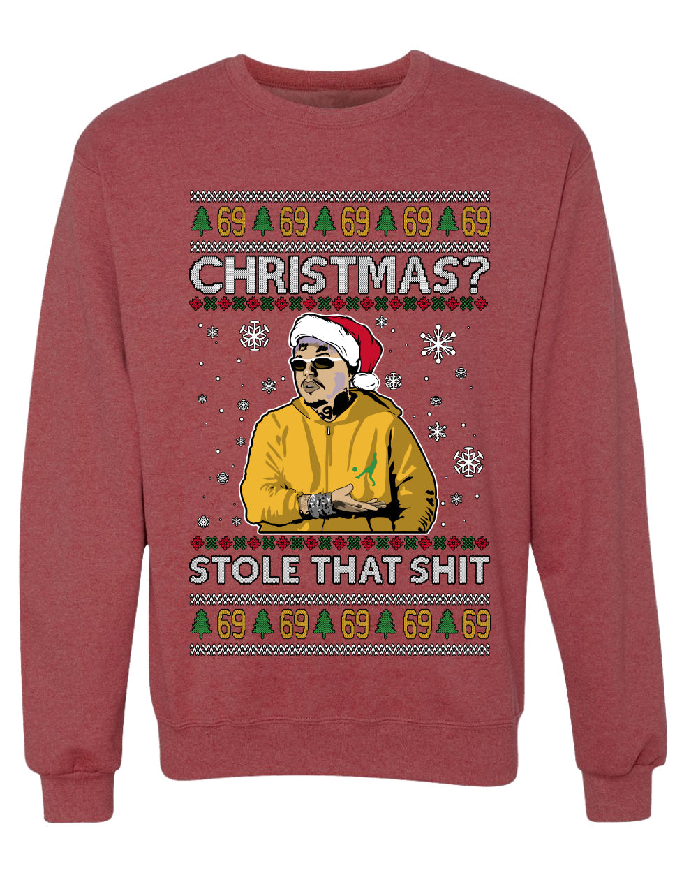 Christmas? Stole That 69 Meme, Unisex Ugly Christmas Sweater, Crewneck Sweatshirts
