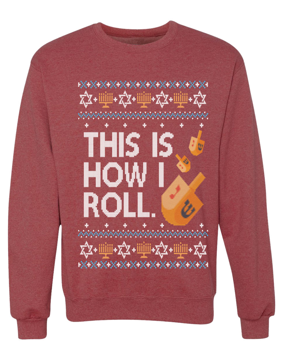 This Is How I Roll Dreidel Hanukkah, Unisex Ugly Christmas Sweater, Crewneck Sweatshirts