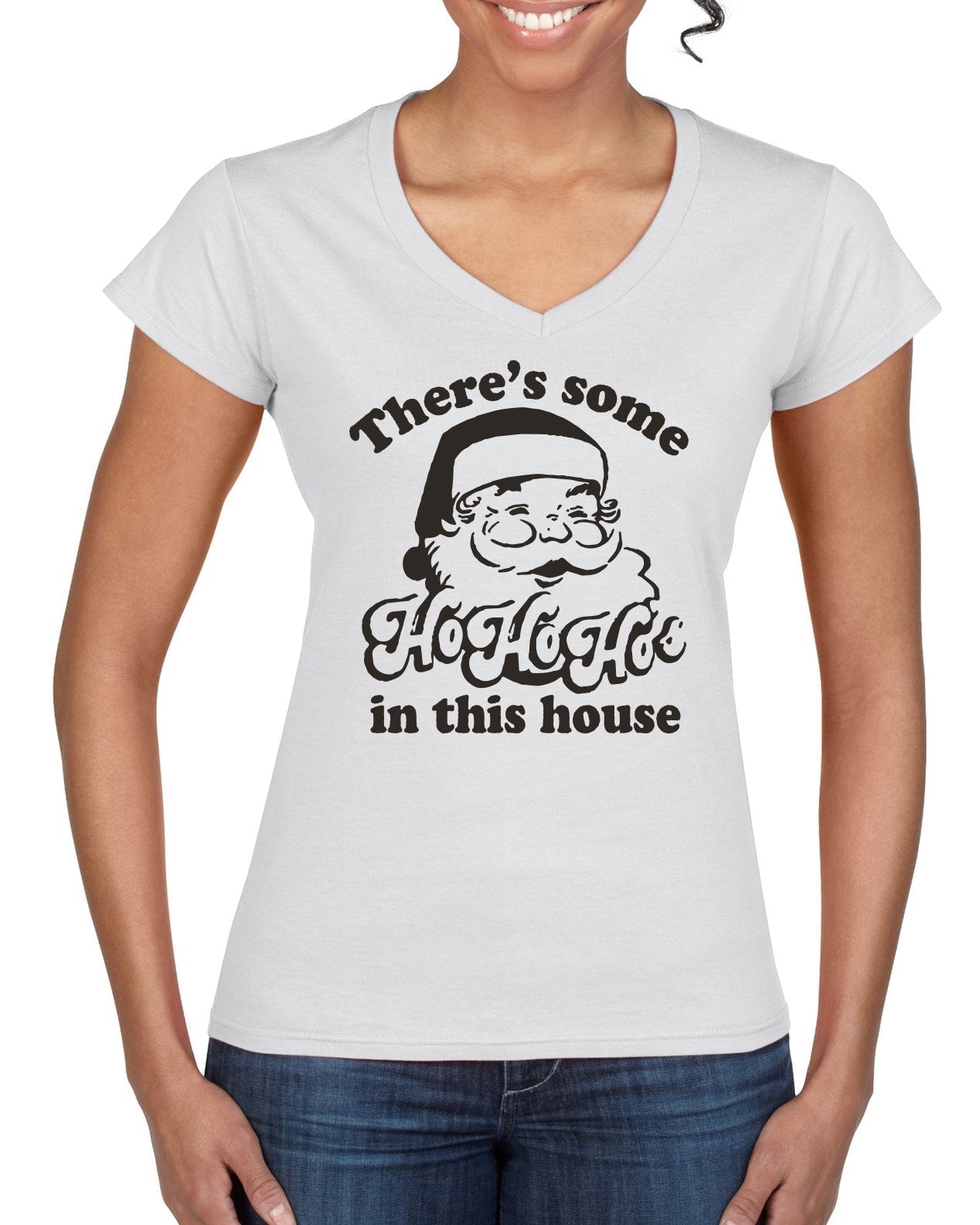 Theres some Ho Ho Ho in this House Ugly Christmas Sweater Women’s Standard V-Neck Tee