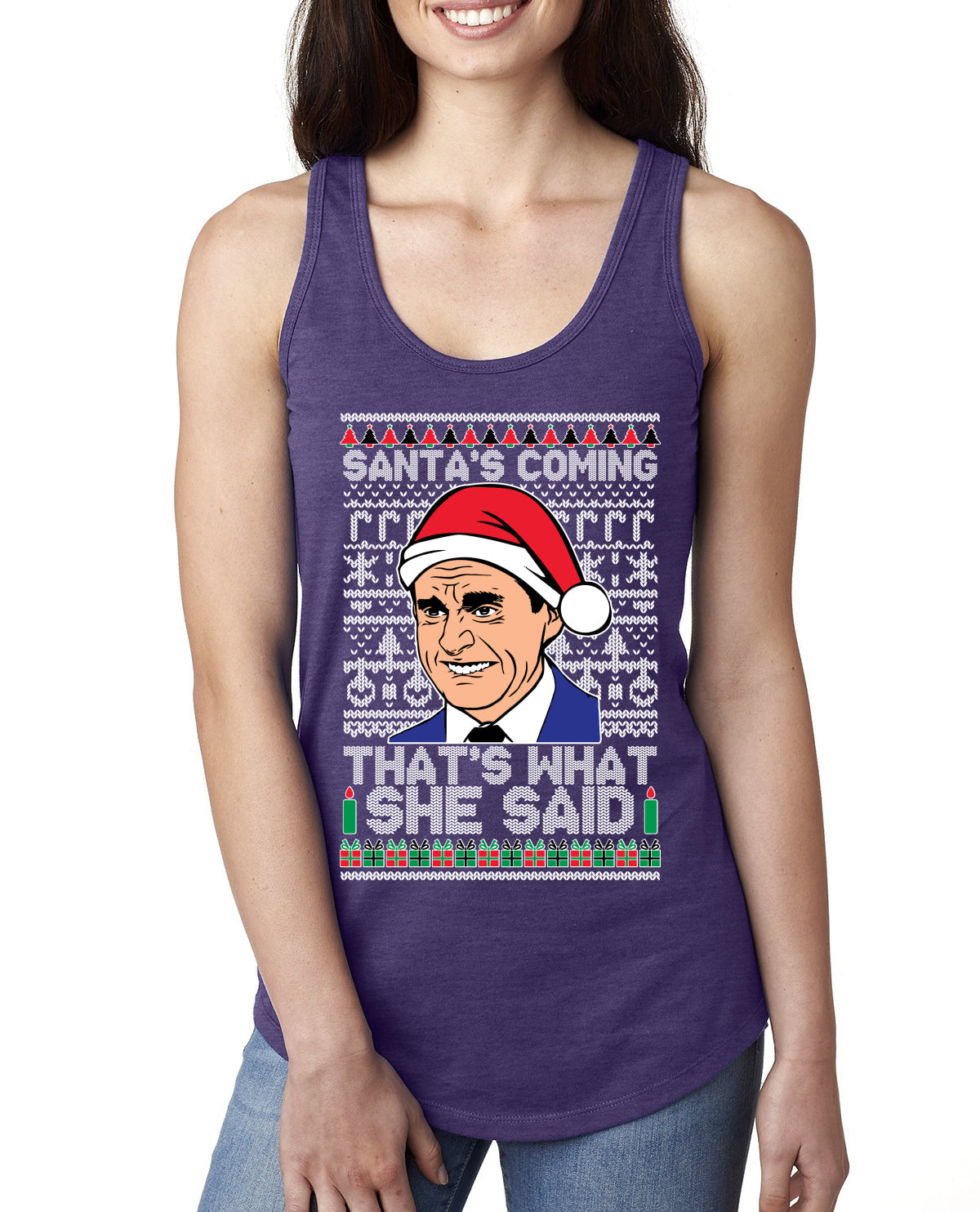 Santas Coming That's What She Said Michael Scott Ugly Christmas Sweater Ladies Racerback Tank Top
