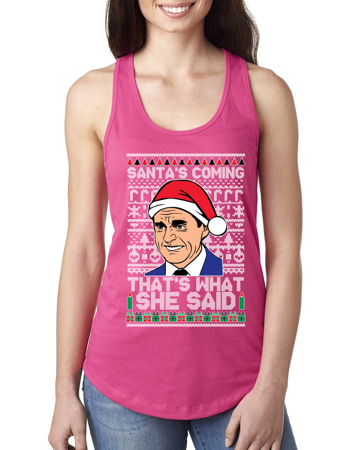 Santas Coming That's What She Said Michael Scott Ugly Christmas Sweater Ladies Racerback Tank Top