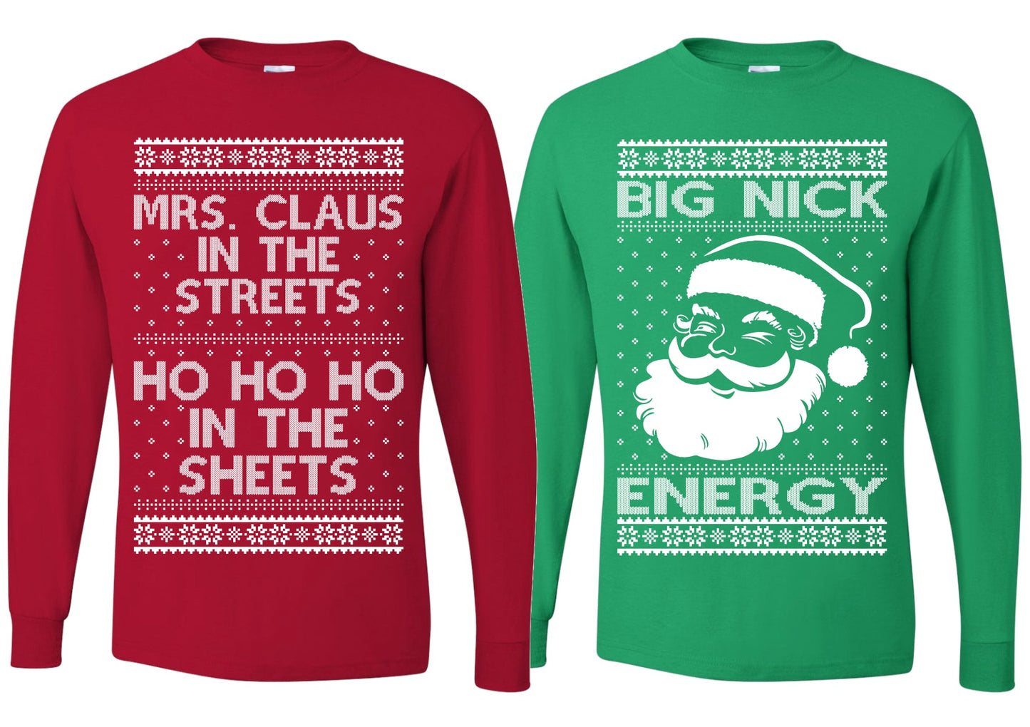 Big Nick Energy Ho Ho Ho In The Sheets Ugly Christmas Matching Couples Long Sleeve Shirt