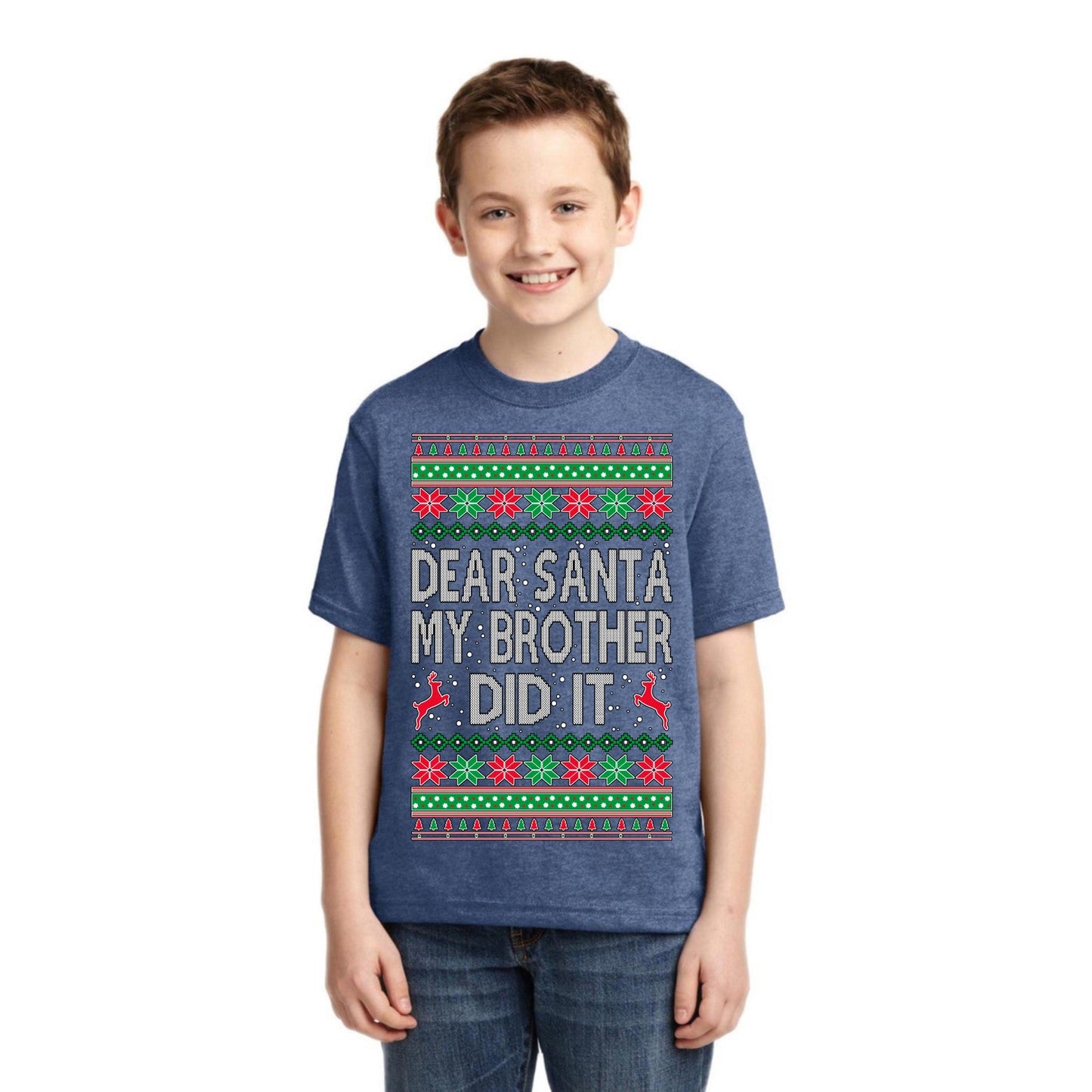 Dear Santa My Brother Did It Christmas Unisex Boys Girls Graphic Youth T-Shirt