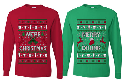 Merry Drunk We're Christmas Sweater Girlfriend Boyfriend Gift His and Hers Matching Ugly Christmas Couple Long Sleeve Shirt