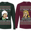 We're Gonna Have the Hap Hap Happiest Christmas, It's Christmas and We're All In Misery Couples Shirt Girlfriend Boyfriend Gift His and Hers Matching Ugly Christmas Couple Long Sleeve Shirt