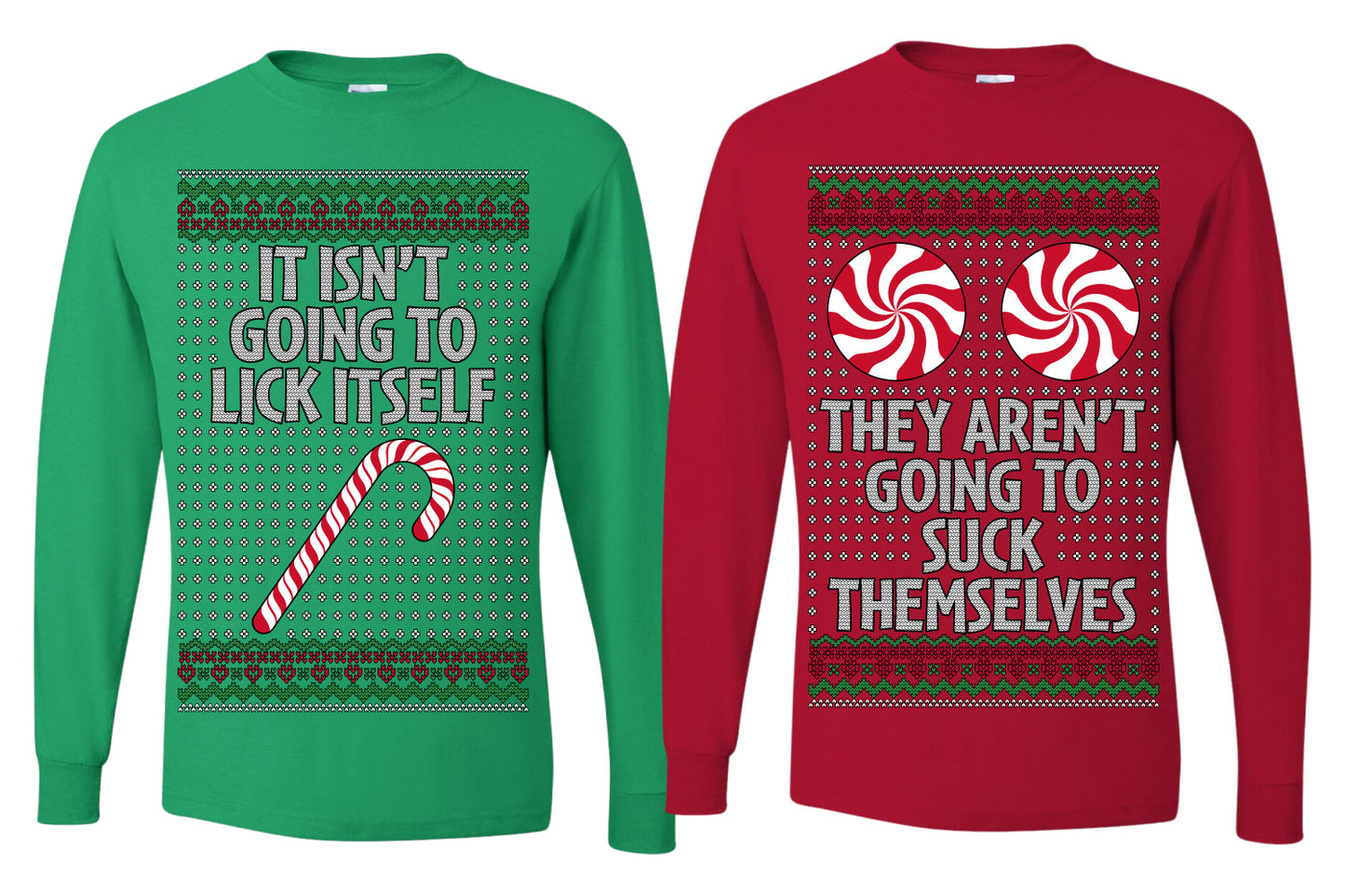 It Isn't Going to Lick Itself Candy Cane They Won't Suck Themselves Funny Couples Shirt Girlfriend Boyfriend Gift His and Hers Matching Ugly Christmas Couple Long Sleeve Shirt
