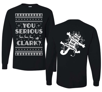 You Serious Clark Christmas Vacation Movie  Ugly Christmas Front and Back Sweater Mens Long Sleeve Shirt