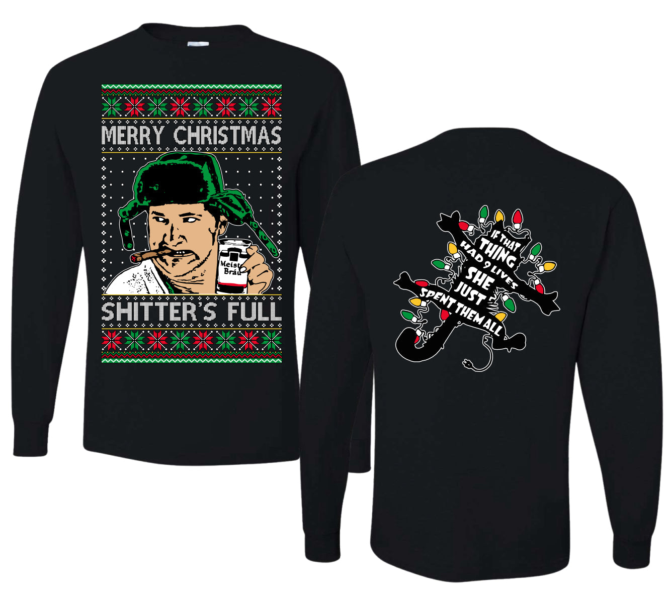 Shitter's Full Cousin Eddie Christmas Family Vacation Ugly Christmas Front and Back Sweater Mens Long Sleeve Shirt