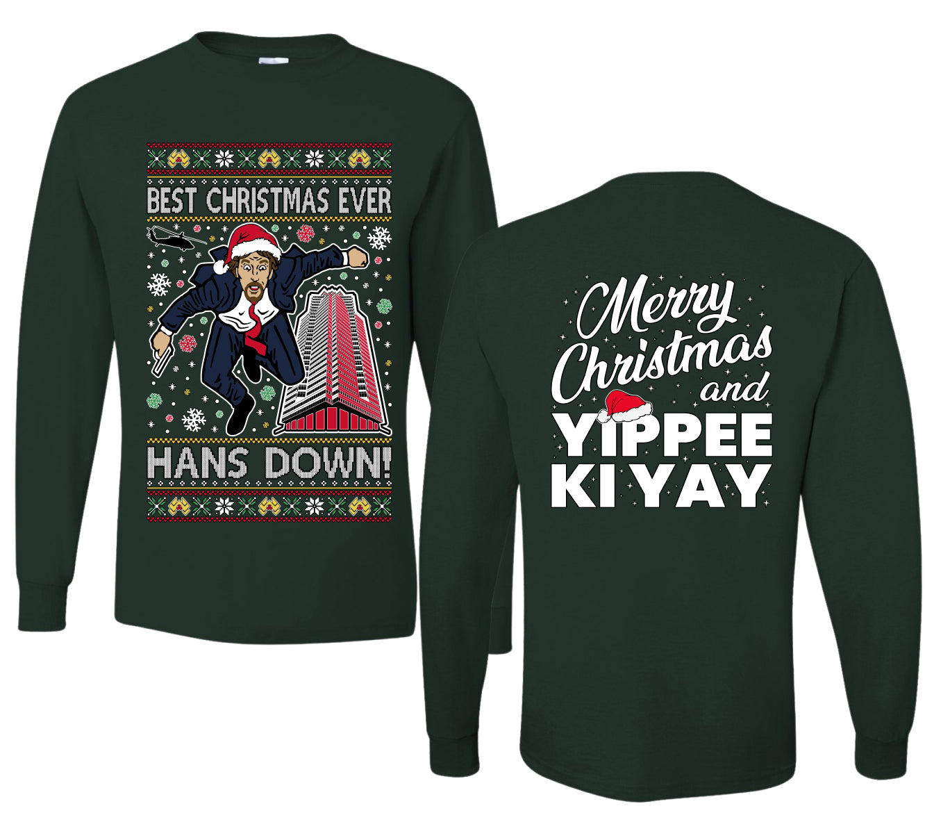 Die Hard Best Christmas Ever Hans Down Nakatomi, Clean Front and Back Unisex Ugly Christmas Sweater Mens Long Sleeve Shirt