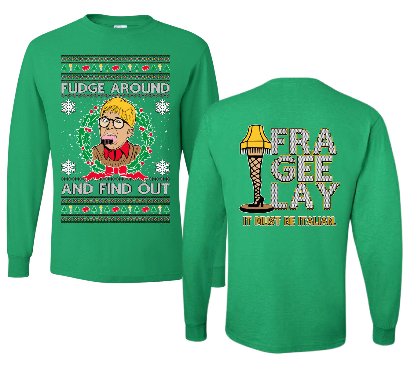 Fudge Around And Find Out Story Ugly Christmas Front and Back Sweater Mens Long Sleeve Shirt