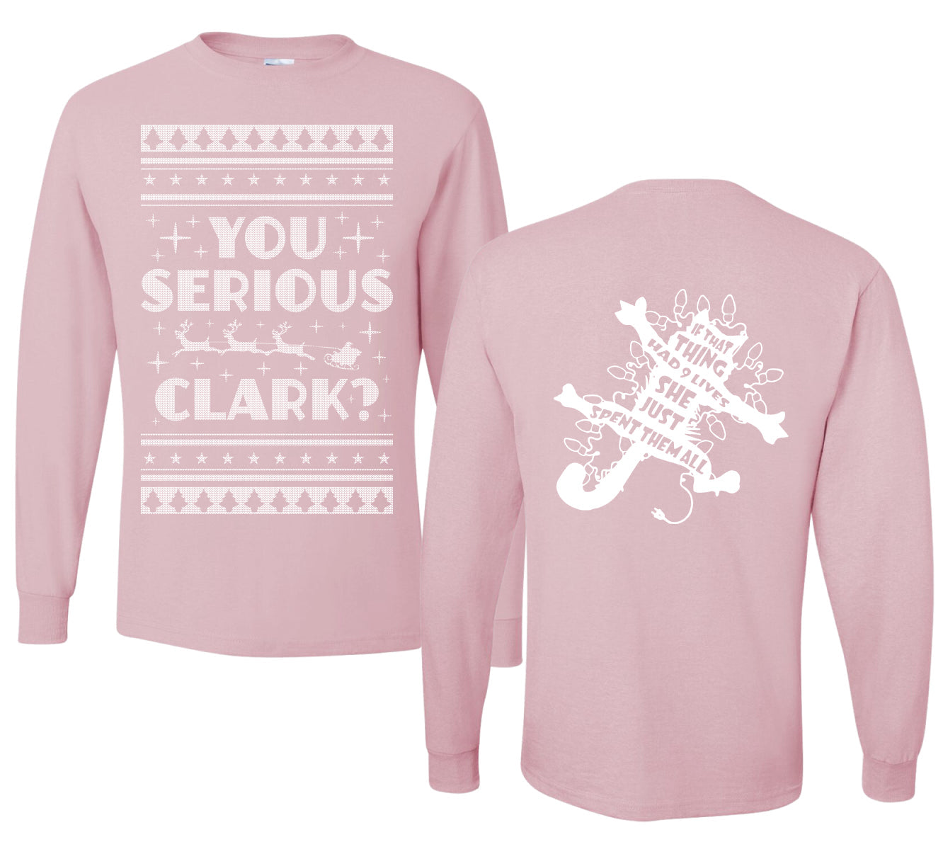 You Serious Clark Christmas Vacation Movie  Ugly Christmas Front and Back Sweater Mens Long Sleeve Shirt