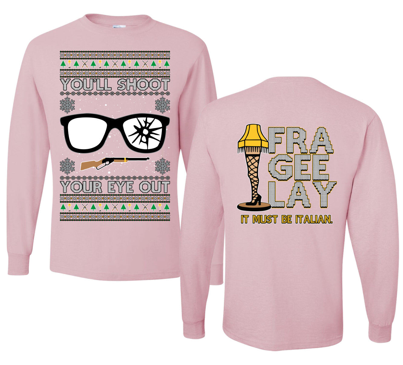 You'll Shoot Your Eye Out Story Ugly Christmas Front and Back Sweater Mens Long Sleeve Shirt