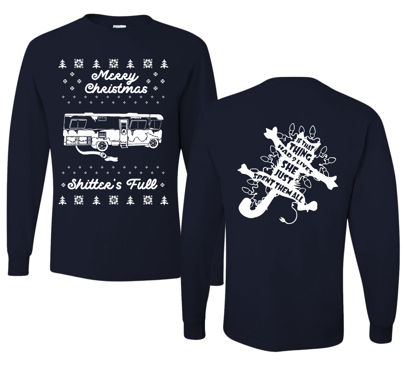 Merry Christmas Shitters Full Movie Quote Ugly Christmas Front and Back Sweater Mens Long Sleeve Shirt