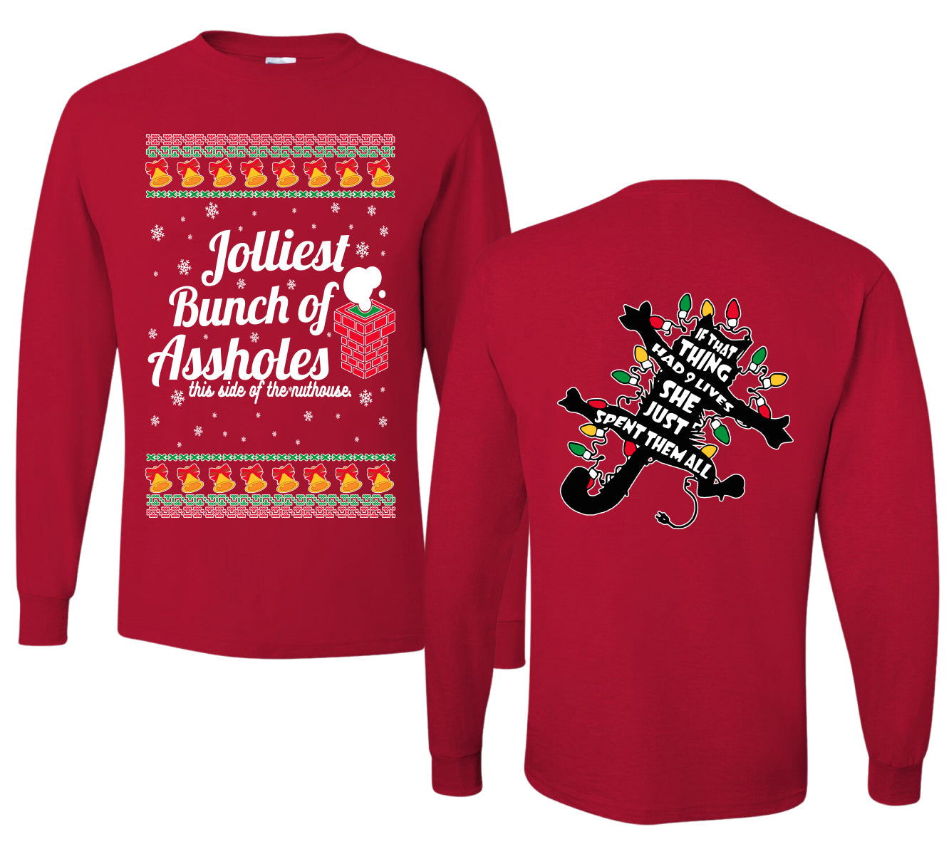Jolliest Bunch of Assholes Xmas Movie Ugly Christmas Front and Back Sweater Mens Long Sleeve Shirt