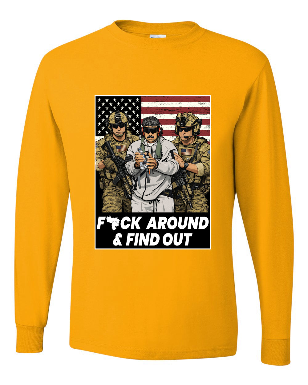 F Around & Find Out Venezuelan Dictator Maduro Captured Sweater, Unisex Mens Long Sleeve Shirt