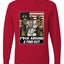 F Around & Find Out Venezuelan Dictator Maduro Captured Sweater, Unisex Mens Long Sleeve Shirt
