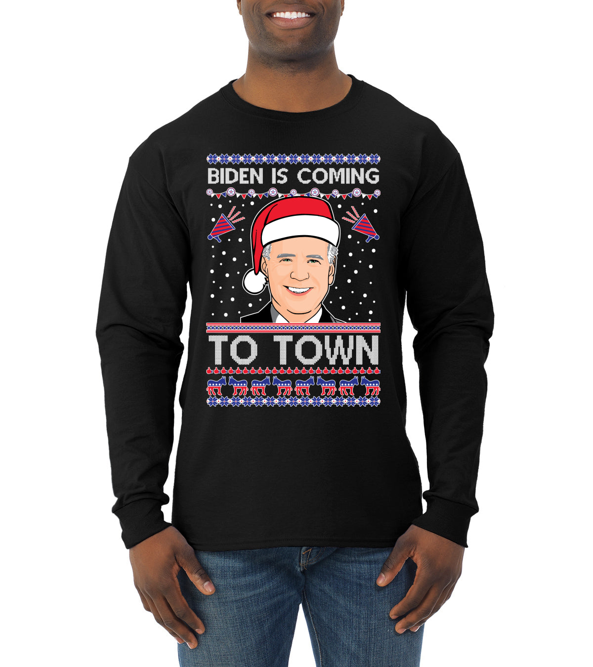 Biden Is Coming To Town Ugly Christmas Sweater Mens Long Sleeve Shirt