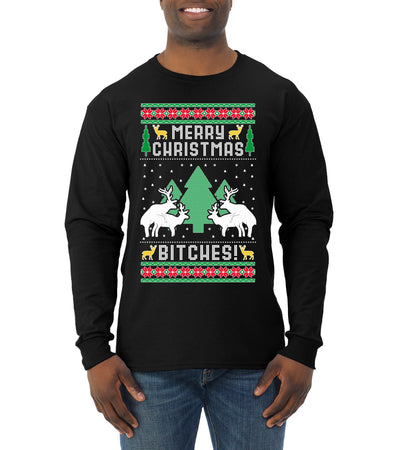 Merry Christmas Bitches Ugly Christmas Sweater Mens Long Sleeve Shirt