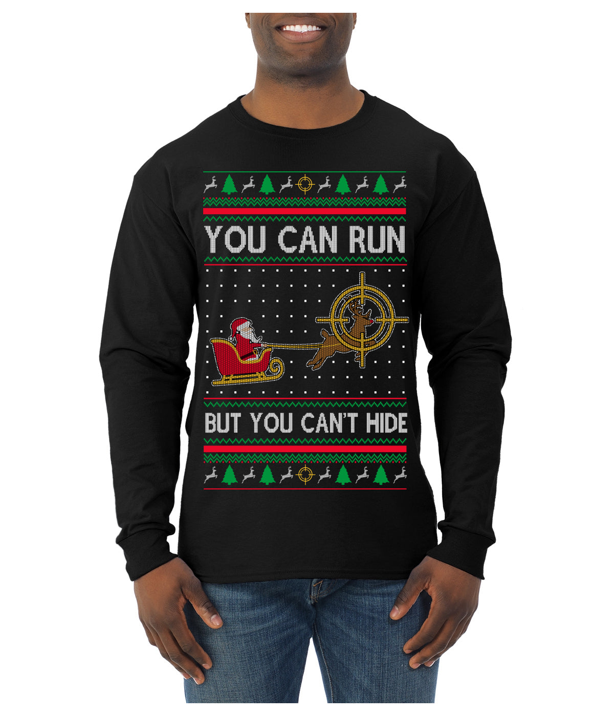 You Can Run But You Can't Hide Santa Sleigh Reindeer Ugly Christmas Sweater Mens Long Sleeve Shirt
