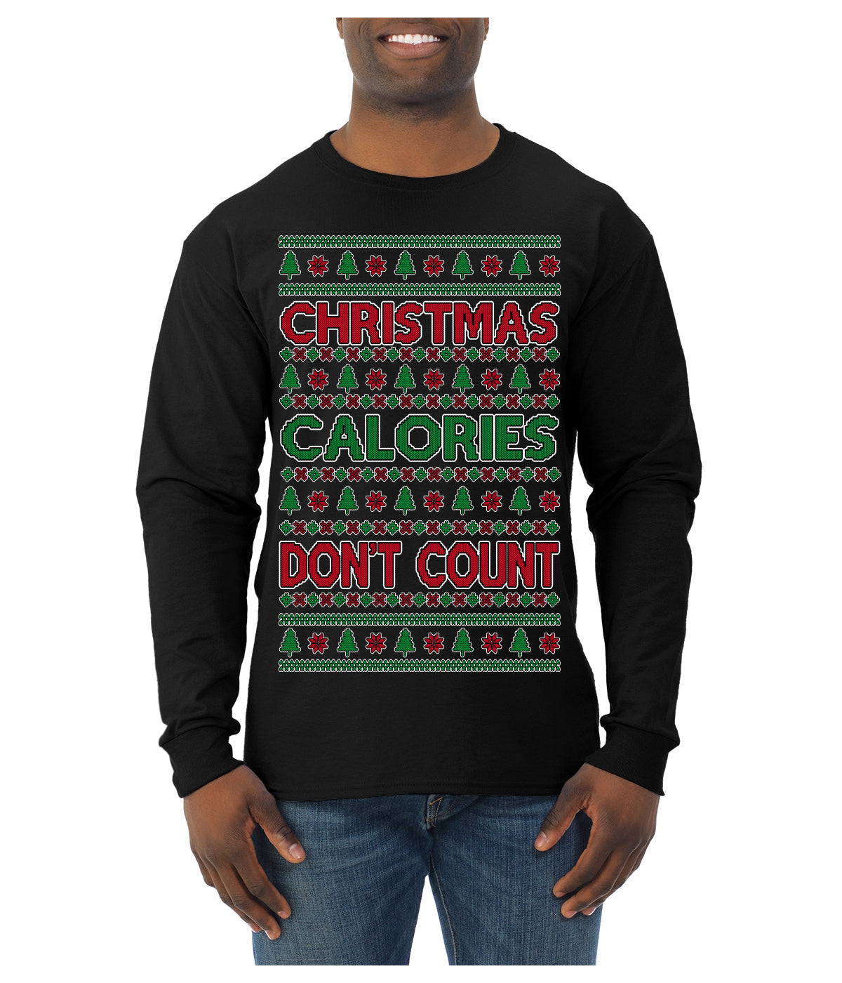 Christmas Calories Don't Count Funny Family Holidays Ugly Christmas Sweater Mens Long Sleeve Shirt